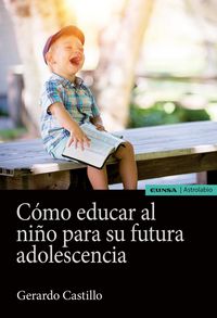 Produktbild: C&oacute;mo educar al ni&ntilde;o para su futura adolescencia