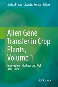 Produktbild: Alien Gene Transfer in Crop Plants, Volume 1