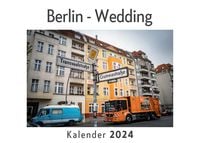 Produktbild: Berlin - Wedding (Wandkalender 2024, Kalender DIN A4 quer, Monatskalender im Querformat mit Kalendarium, Das perfekte Geschenk)