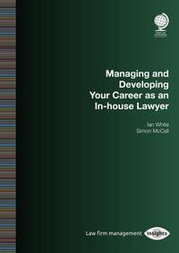 Produktbild: Managing and Developing Your Career as an In-house Lawyer