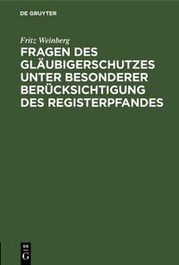 Produktbild: Fragen des Gl&auml;ubigerschutzes unter besonderer Ber&uuml;cksichtigung des Registerpfandes