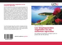Produktbild: Los bioplaguicidas vegetales en los sistemas agr&iacute;colas