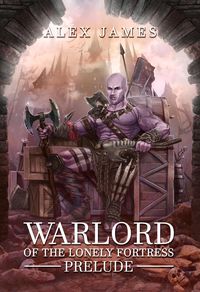 Produktbild: Warlord of the Lonely Fortress - Prelude