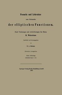 Produktbild: Formeln und Lehrs&auml;tze zum Gebrauche der elliptischen Functionen