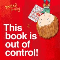 Produktbild: Byrne, R: This Book is Out of Control!