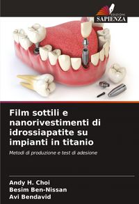 Produktbild: Film sottili e nanorivestimenti di idrossiapatite su impianti in titanio