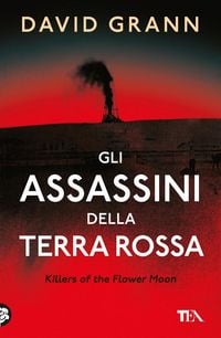 Produktbild: Gli assassini della Terra Rossa. Killers of the Flower Moon