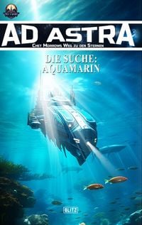 Produktbild: Ad Astra - Chet Morrows Weg zu den Sternen, Neue Abenteuer 30: Aquamarin