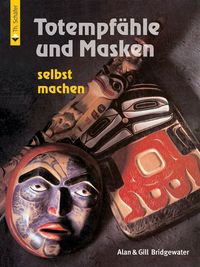 Bild vom Artikel Totempfähle und Masken vom Autor Alan Bridgewater