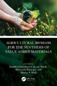 Produktbild: Agricultural Biomass for the Synthesis of Value-Added Materials