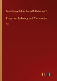 Produktbild: Essays on Pathology and Therapeutics
