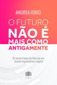 Produktbild: O futuro n&atilde;o &eacute; mais como antigamente