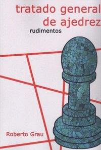 Produktbild: Tratado general de ajedrez : rudimentos