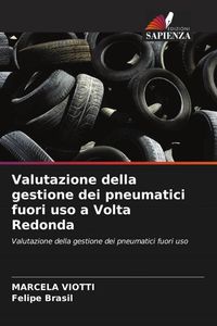 Produktbild: Valutazione della gestione dei pneumatici fuori uso a Volta Redonda