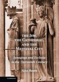 Produktbild: The Jew, the Cathedral and the Medieval City