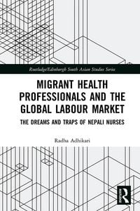 Produktbild: Migrant Health Professionals and the Global Labour Market