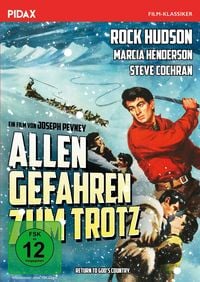 Produktbild: Allen Gefahren zum Trotz (Back to God&rsquo;s Country) / Arktisches Wildnis-Abenteuer mit Starbesetzung (Pidax Film-Klassiker)