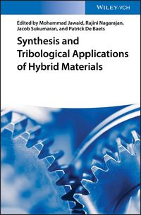 Produktbild: Synthesis and Tribological Applications of Hybrid Materials