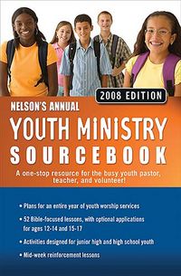 Produktbild: Nelson's Annual Youth Ministry Sourcebook, 2008 Edition
