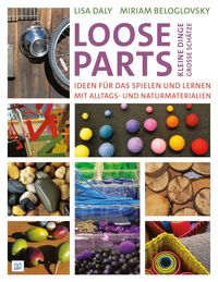Produktbild: Loose Parts - kleine Dinge, große Schätze