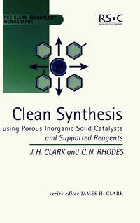 Produktbild: Clean Synthesis Using Porous Inorganic Solid Catalysts and Supported Reagents