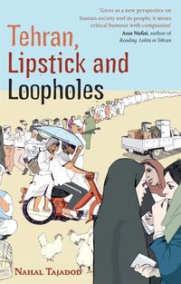 Produktbild: Tehran, Lipstick And Loopholes