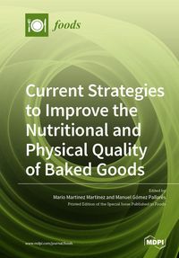 Produktbild: Current Strategies to Improve the Nutritional and Physical Quality of Baked Goods
