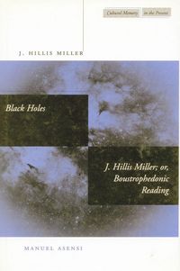 Produktbild: Black Holes / J. Hillis Miller; Or, Boustrophedonic Reading