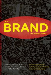 Produktbild: Don&rsquo;t Brand My Public Space!