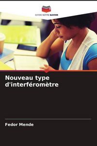 Produktbild: Nouveau type d'interf&eacute;rom&egrave;tre