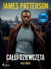Produktbild: Alex Cross. Tom 2. Caluj dziewczeta