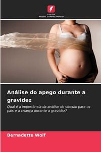 Produktbild: An&aacute;lise do apego durante a gravidez