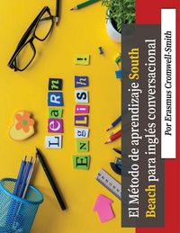 Produktbild: El M&eacute;todo South Beach para el aprendizaje de ingl&eacute;s conversacional (Spanish Edition)