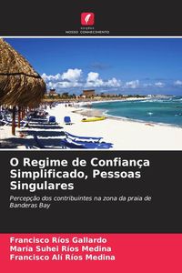 Produktbild: O Regime de Confian&ccedil;a Simplificado, Pessoas Singulares