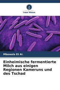 Produktbild: Einheimische fermentierte Milch aus einigen Regionen Kameruns und des Tschad