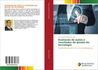 Produktbild: Avalia&ccedil;&atilde;o de a&ccedil;&otilde;es e resultados de gest&atilde;o da tecnologia