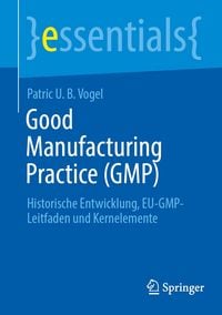 Produktbild: Good Manufacturing Practice (GMP) Teil 1