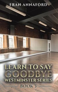 Produktbild: Westminster Series - Learn to Say Goodbye