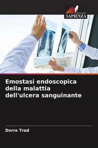 Produktbild: Emostasi endoscopica della malattia dell'ulcera sanguinante