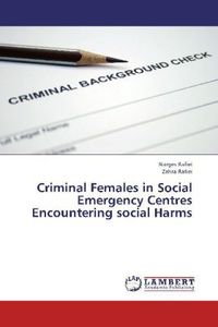 Produktbild: Rafiei, N: Criminal Females in Social Emergency Centres Enco