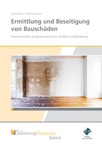 Produktbild: Ermittlung und Beseitigung von Bausch&auml;den - Praxisorientierte Vorgehensweisen zur Analyse und Behebung