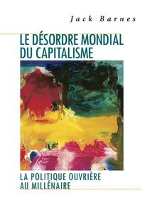 Produktbild: Le D&eacute;sordre Mondial Du Capitalisme
