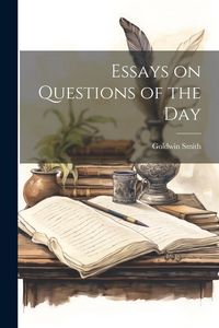 Produktbild: Essays on Questions of the Day