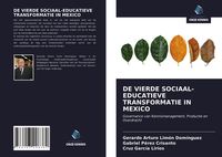 Produktbild: De Vierde Sociaal-Educatieve Transformatie in Mexico
