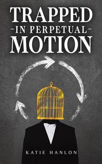 Produktbild: Trapped in Perpetual Motion