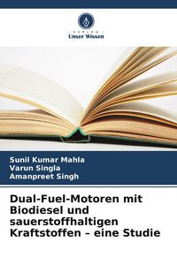 Produktbild: Dual-Fuel-Motoren mit Biodiesel und sauerstoffhaltigen Kraftstoffen - eine Studie