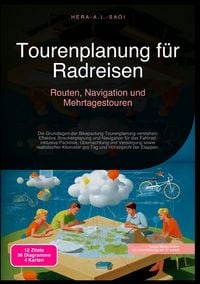 Produktbild: Tourenplanung f&uuml;r Radreisen: Routen, Navigation und Mehrtagestouren