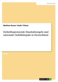 Produktbild: Defizitbegrenzende Haushaltsregeln und nationaler Stabilit&auml;tspakt in Deutschland