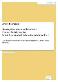 Produktbild: Konzeption eines umfassenden Online-Auftritts unter betriebswirtschaftlichen Gesichtspunkten