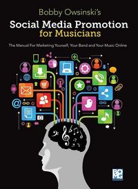 Produktbild: Owsinski, B: Social Media Promotions for Musicians
